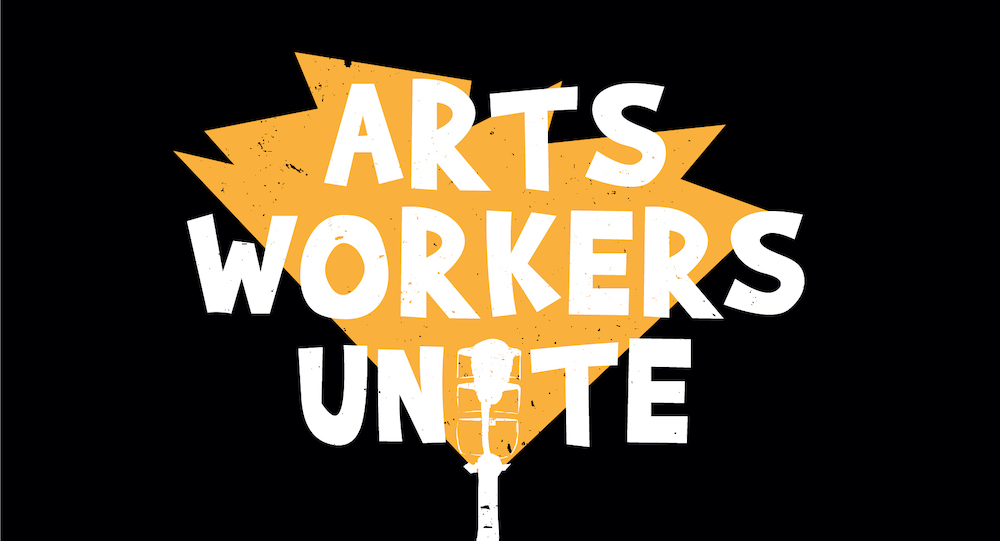 Be An #Arts Hero 'Arts Workers Unite'.