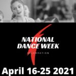 National Dance Week, April 16-25, 2021.