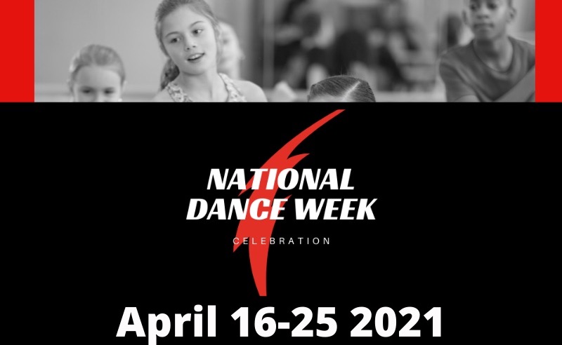 National Dance Week, April 16-25, 2021.