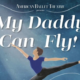 My Daddy Can Fly