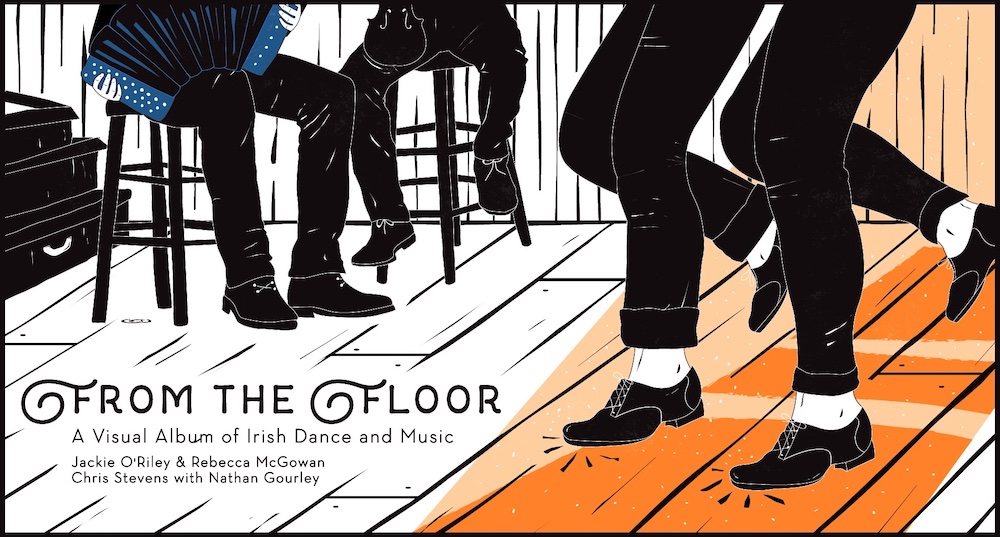 Jackie O'Riley and Rebecca McGowan's 'From the Floor'.