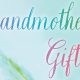 'Grandmother's Gift' by Colleen Cavanaugh.